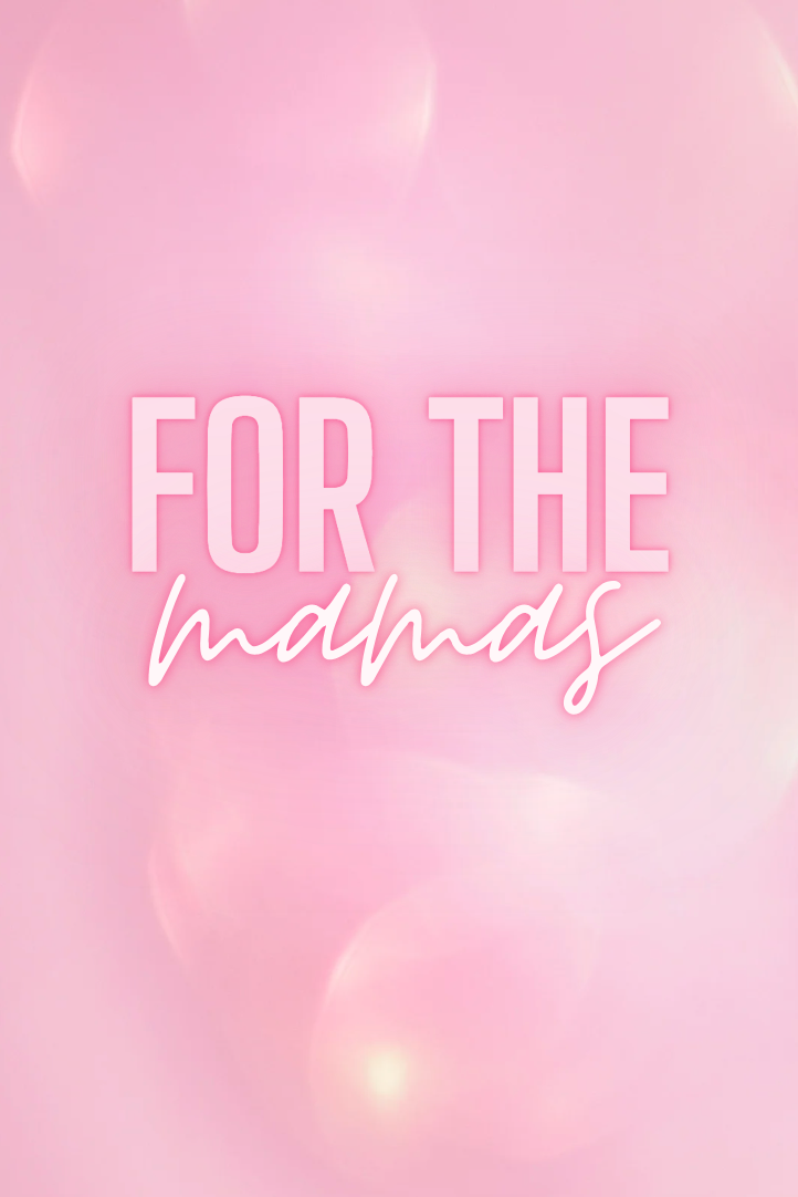 For the Mamas